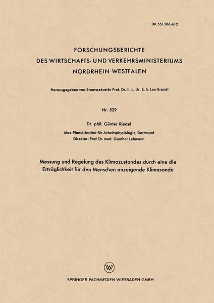 Обложка книги Messung Und Regelung Des Klimazustandes Durch Eine Die Ertraglichkeit Fur Den Menschen Anzeigende Klimasonde, Gunter Riedel