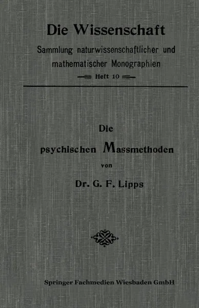 Обложка книги Die Psychischen Massmethoden, Gottlob Friedrich Lipps