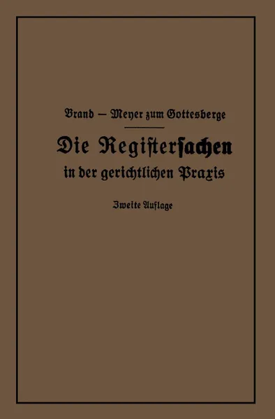 Обложка книги Die Registersachen, Arthur Brand, Theodor Meyer Zum Gottesberge