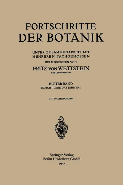 Обложка книги Fortschritte Der Botanik. Unter Usammenarbeit Mit Mehreren Fachgenossen, Fritz Von Wettstein