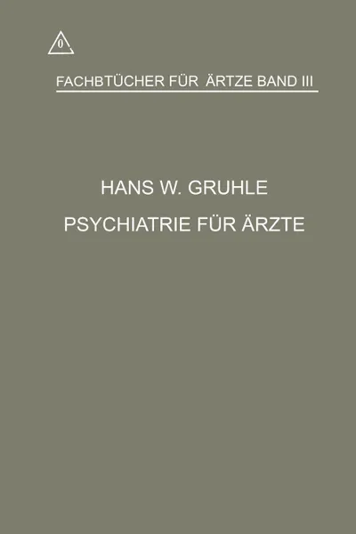 Обложка книги Psychiatrie Fur Arzte, Hans Walter Gruhle