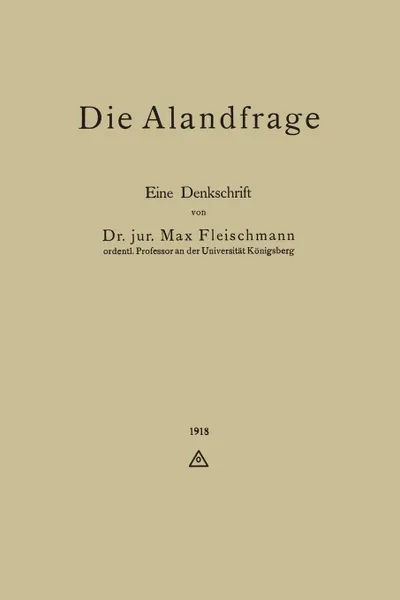 Обложка книги Die Alandfrage. Eine Denkschrift, Max Fleischmann