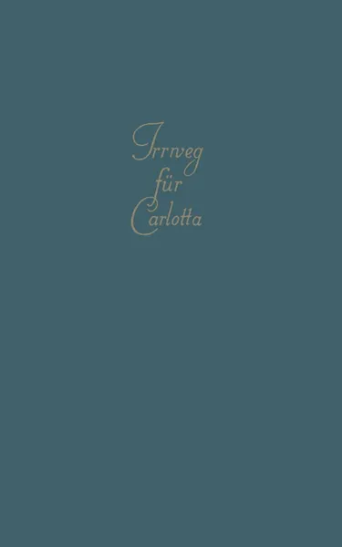 Обложка книги Irrweg Fur Carlotta. Roman, John Masefield