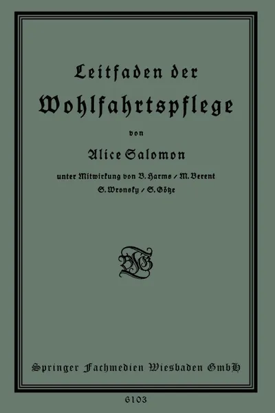 Обложка книги Leitfaden Der Wohlfahrtspflege, Alice Salomon