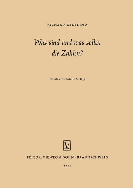 Обложка книги Was Sind Und Was Sollen Die Zahlen?, Richard Dedekind