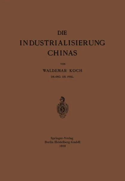 Обложка книги Die Industrialisierung Chinas, Waldemar Koch