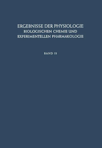 Обложка книги Ergebnisse Der Physiologie, Biologischen Chemie Und Experimentellen Pharmakologie, K. Kramer, O. Krayer, E. Lehnartz