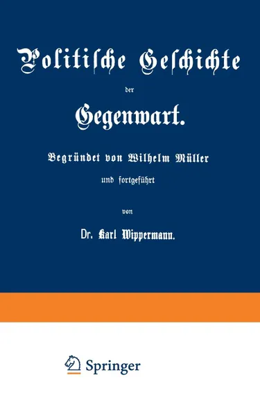 Обложка книги Politische Geschichte Der Gegenwart. XXX. Das Jahr 1896, Wilhelm Muller, Karl Wippermann