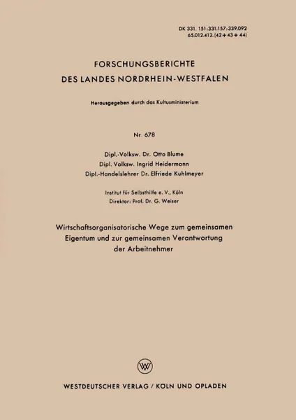 Обложка книги Wirtschaftsorganisatorische Wege Zum Gemeinsamen Eigentum Und Zur Gemeinsamen Verantwortung Der Arbeitnehmer, Otto Blume