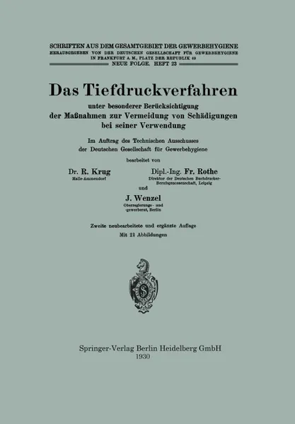 Обложка книги Das Tiefdruckverfahren Unter Besonderer Berucksichtigung Der Massnahmen Zur Vermeidung Von Schadigungen Bei Seiner Verwendung, Rudolf Krug, Fritz Rothe, Johannes Wenzel