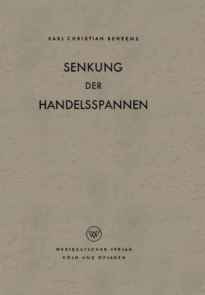 Обложка книги Senkung Der Handelsspannen, Karl Christian Behrens
