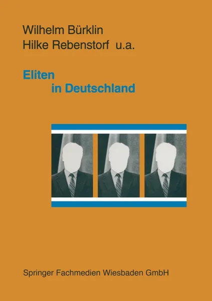 Обложка книги Eliten in Deutschland. Rekrutierung und Integration, Wilhelm P. Bürklin, Hilke Rebenstorf