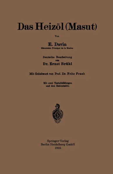 Обложка книги Das Heizol (Masut), E. Davin, Ernst Bruhl, Fritz Frank