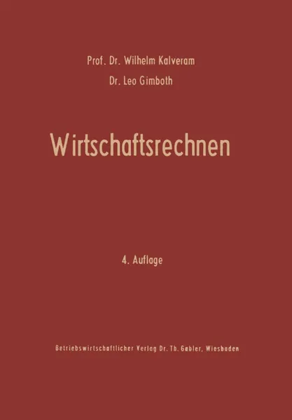 Обложка книги Wirtschaftsrechnen. Grundriss Der Kaufmannischen Arithmetik, Wilhelm Kalveram