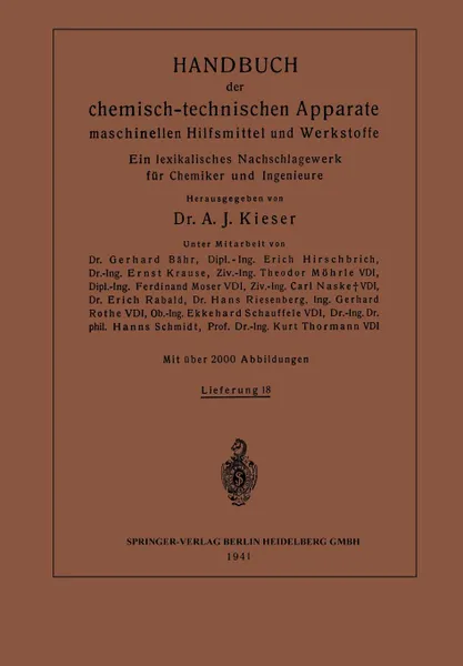 Обложка книги Handbuch Der Chemisch-Technischen Apparate Maschinellen Hilfsmittel Und Werkstoffe. Ein Lexikalisches Nachschlagewerk Fur Chemiker Und Ingenieure, Ernst Krause, Theodor Mohrle, Ferdinant Moser