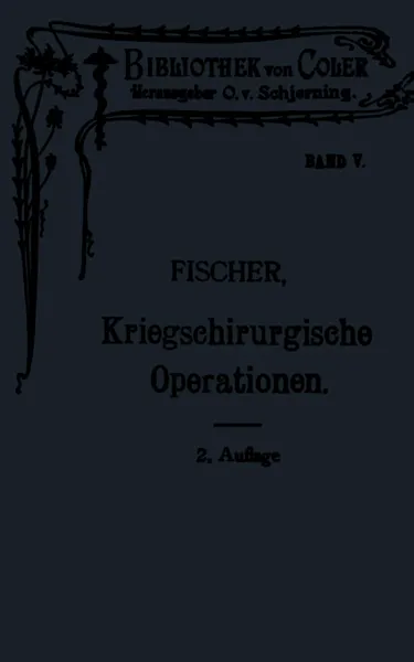 Обложка книги Leitfaden Der Kriegschirurgischen Operations- Und Verbandstechnik, Hermann Eberhard Fischer