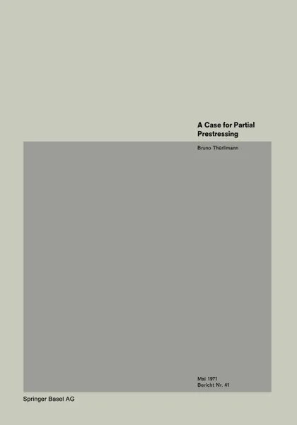 Обложка книги A Case for Partial Prestressing, B. Thurlimann