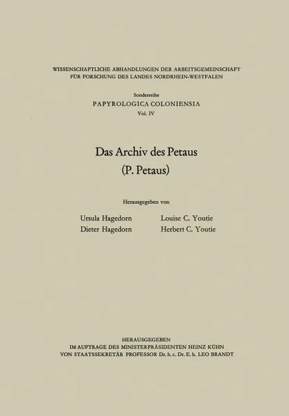 Обложка книги Das Archiv Des Petaus. (P. Petaus), Ursula Hagedorn, Dieter Hagedorn, Louise C. Youtie