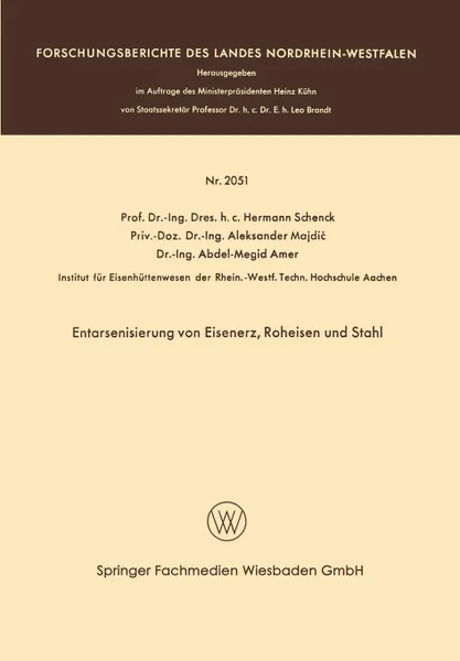 Обложка книги Entarsenisierung Von Eisenerz, Roheisen Und Stahl, Hermann Rudolf Schenck