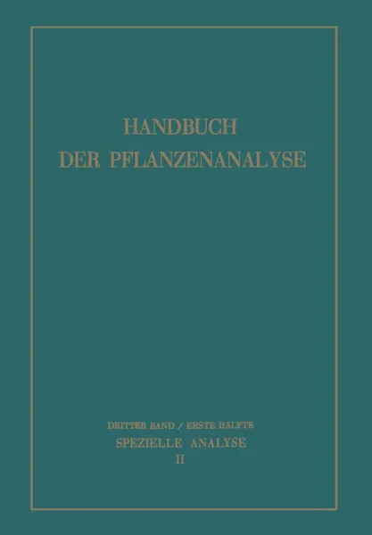 Обложка книги Spezielle Analyse. Organische Stoffe II, M. Bergmann, K. Boresch, R. Brieger