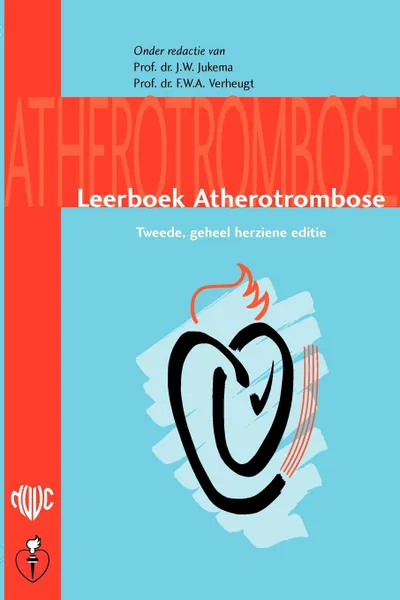 Обложка книги Leerboek Atherotrombose, J.W. Jukema, F.W.A. Verheugt