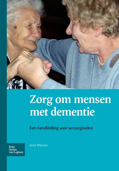 Обложка книги Zorgen Voor Mensen Met Dementie, B. Miesen