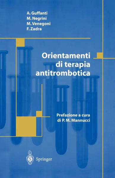 Обложка книги Orientamenti di terapia antitrombotica, A. Guffanti, M. Negrini, M. Venegoni