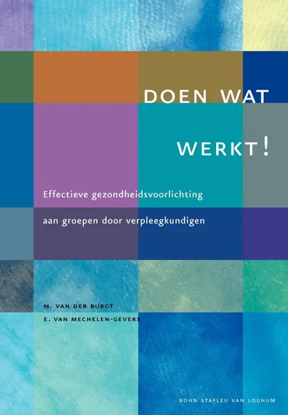 Обложка книги Doen wat werkt!., M.L.A. Burgt, E.J. Mechelen-Gevers