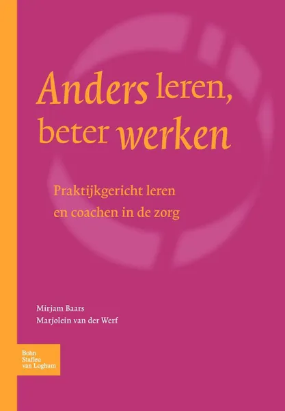 Обложка книги Anders leren, beter werken., BSL Fictief, M. Baars-van Moorsel, M. Werf