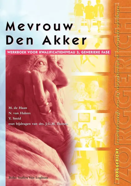 Обложка книги Mevrouw van den Akker., J. Sevenhuijsen, J.H. Meteren, N. Halem