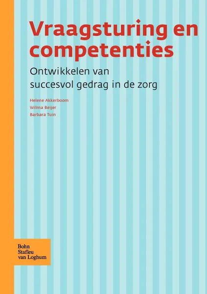 Обложка книги Vraagsturing en competenties., H.L. Akkerboom, W.M.M. Beijer, B.C.M. Tuin