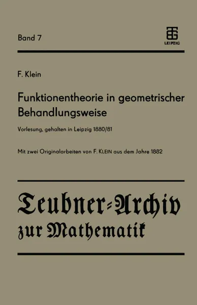 Обложка книги Funktionentheorie in geometrischer Behandlungsweise. Vorlesung, gehalten in Leipzig 1880/81, Felix Klein