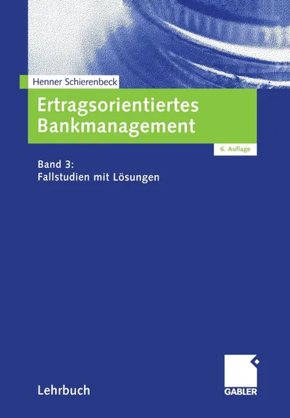 Обложка книги Ertragsorientiertes Bankmanagement, Henner Schierenbeck