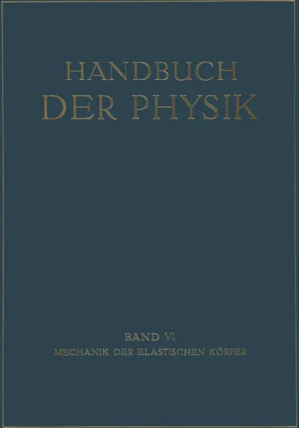 Обложка книги Mechanik Der Elastischen Korper, G. Angenheister, A. Busemann, O. Foppl