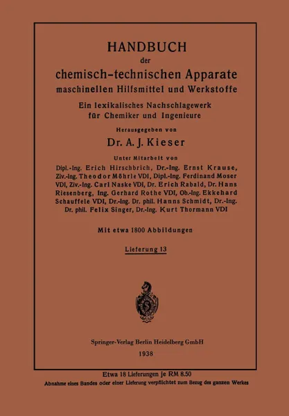 Обложка книги Handbuch Der Chemisch-Technischen Apparate Maschinellen Hilfsmittel Und Werkstoffe. Ein Lexikalisches Nachschlagewerk Fur Chemiker Und Ingenieure, Kurt Krause