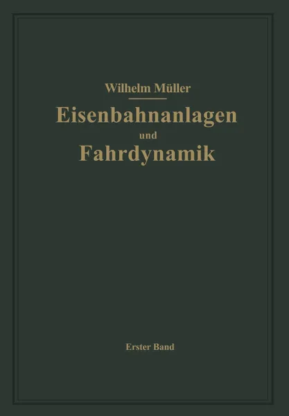 Обложка книги Bahnhofe und Fahrdynamik der Zugbildung, W. Müller