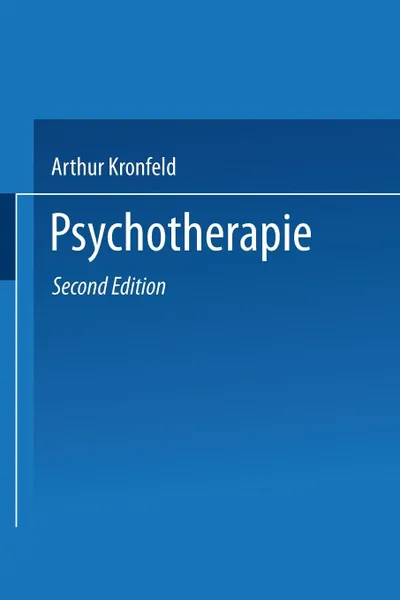 Обложка книги Psychotherapie. Charakterlehre . Psychoanalyse Hypnose . Psychagogik, Arthur Kronfeld