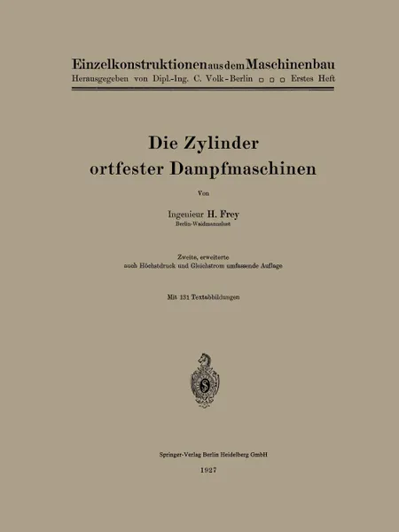 Обложка книги Die Zylinder Ortfester Dampfmaschinen, Hans Frey