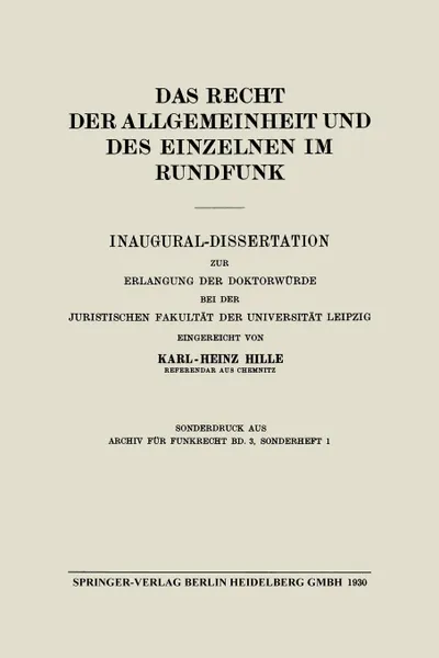 Обложка книги Das Recht Der Allgemeinheit Und Des Einzelnen Im Rundfunk. Inaugural-Dissertation Zur Erlangung Der Doktorwurde Bei Der Juristischen Fakultat Der Univ, Karl-Heinz Hille, Harry Pincus, Friedrich Dencker