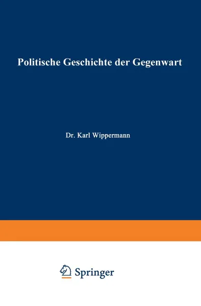 Обложка книги Politische Geschichte Der Gegenwart. XXXI. Das Jahr 1897, Wilhelm Muller, Karl Wippermann