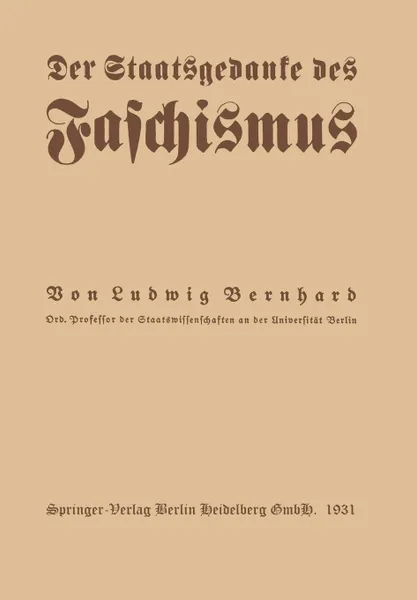 Обложка книги Der Staatsgedanke Des Faschismus, Ludwig Bernhard