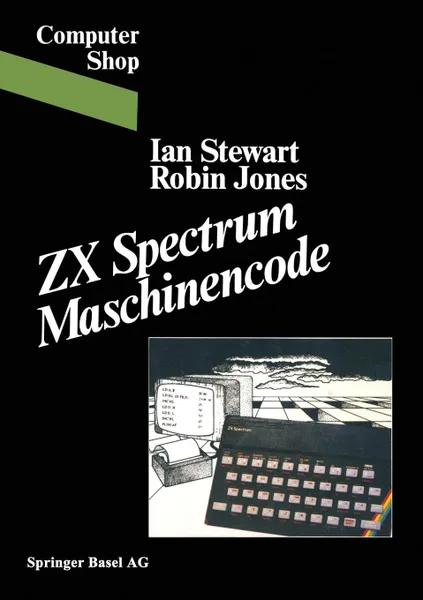 Обложка книги ZX Spectrum Maschinencode, JR. Way Stewart, Gary Jones