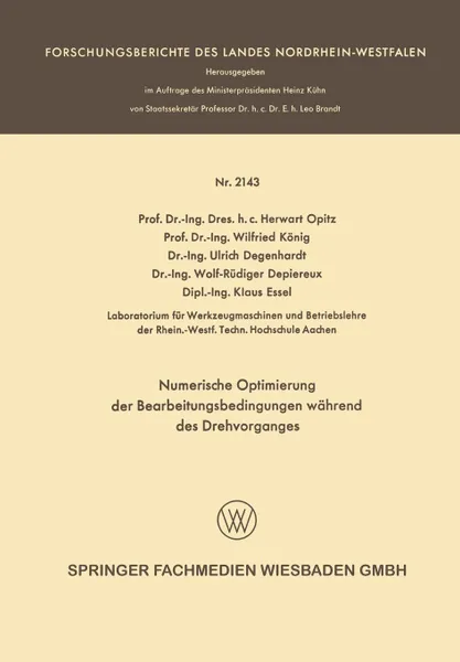 Обложка книги Numerische Optimierung Der Bearbeitungsbedingungen Wahrend Des Drehvorganges, Herwart Opitz, Wilfried Konig, Ulrich Degenhardt