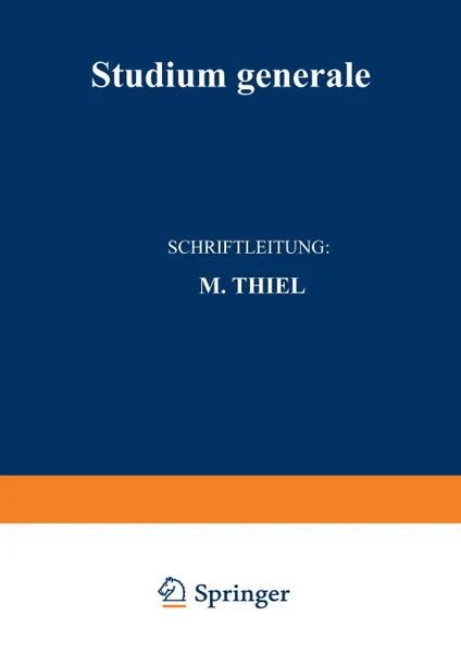 Обложка книги Studium Generale. Zeitschrift Fur Die Einheit Der Wissenschaften Im Zusammenhang Ihrer Begriffsbildungen Und Forschungsmethoden, Karl Heinrich Bauer, Ludwig Curtius, Manfred Thiel