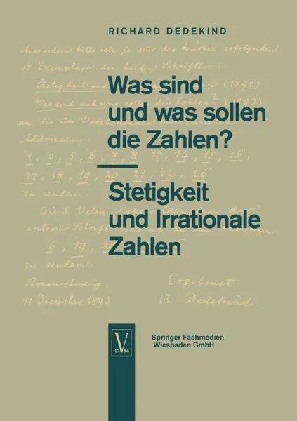 Обложка книги Was Sind Und Was Sollen Die Zahlen?. Stetigkeit Und Irrationale Zahlen, Richard Dedekind