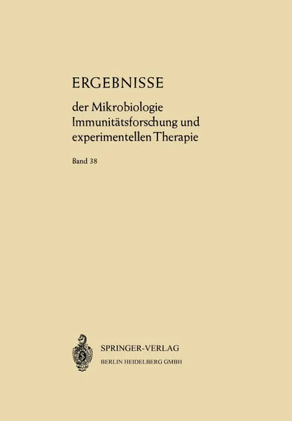 Обложка книги Ergebnisse der Mikrobiologie Immunitatsforschung und Experimentellen Therapie. Fortsetzung der Ergebnisse der Hygiene Bakteriologie . Immunitatsforschung und Experimentellen Therapie, W. Henle, W. Kikuth, K. F. Meyer