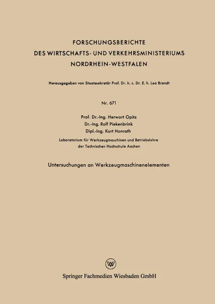 Обложка книги Untersuchungen an Werkzeugmaschinenelementen, Herwart Opitz, Rolf Piekenbrink, Kurt Honrath