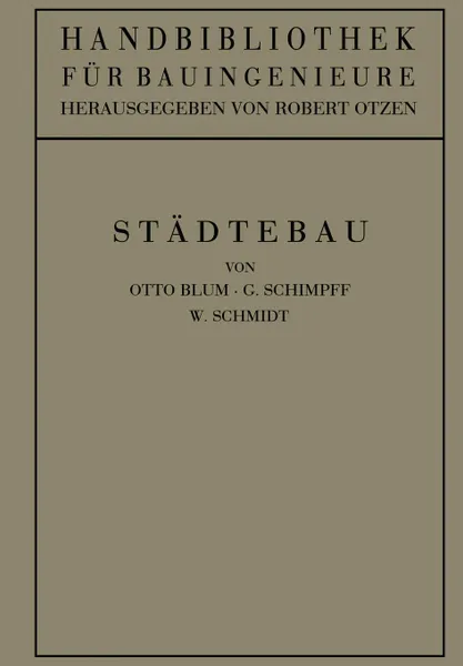 Обложка книги Stadtebau, Otto Blum, Robert Otzen, G. Schimpff