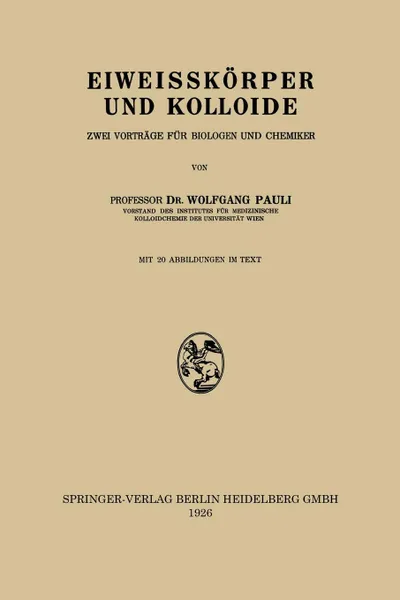 Обложка книги Eiweisskorper Und Kolloide. Zwei Vortrage Fur Biologen Und Chemiker, Wolfgang Pauli