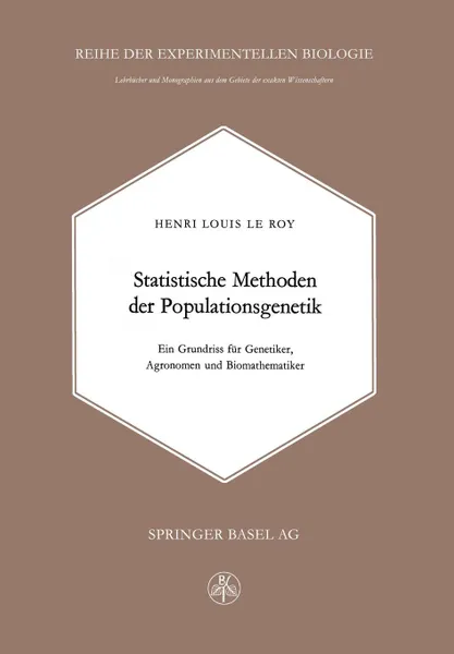 Обложка книги Statistische Methoden der Populationsgenetik. Ein Grundriss fur Genetiker, Agronomen und Biomathematiker, H. LeRoy